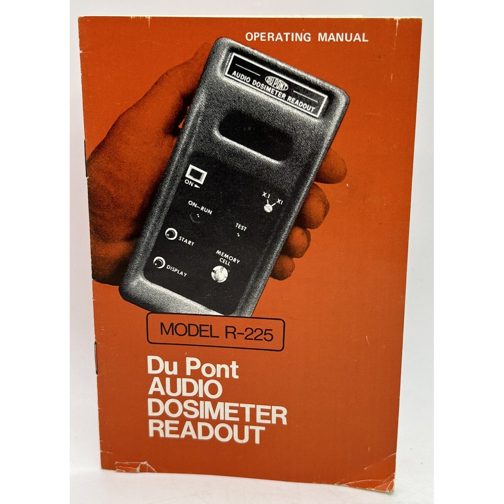 Du Pont Company Operating Manual Audio Dosimeter Readout Model R-225 - Picture 1 of 12